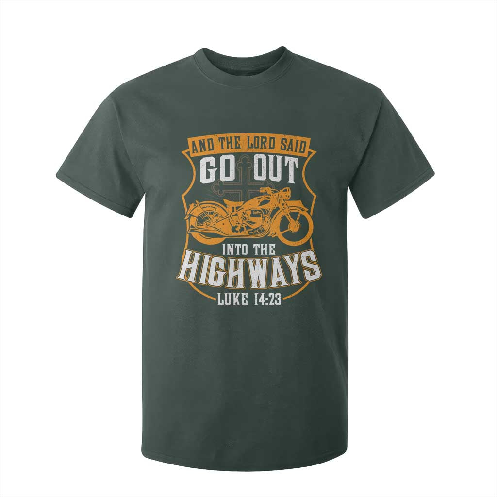 Christian Biker T Shirt For Kid And The Lord Said Go Out Into The Highways Luke 14 23
