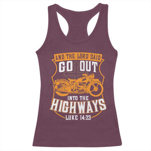 Christian Biker Racerback Tank Top And The Lord Said Go Out Into The Highways Luke 14 23