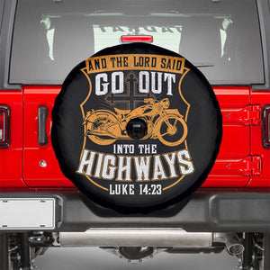 Christian Biker Spare Tire Cover And The Lord Said Go Out Into The Highways Luke 14 23