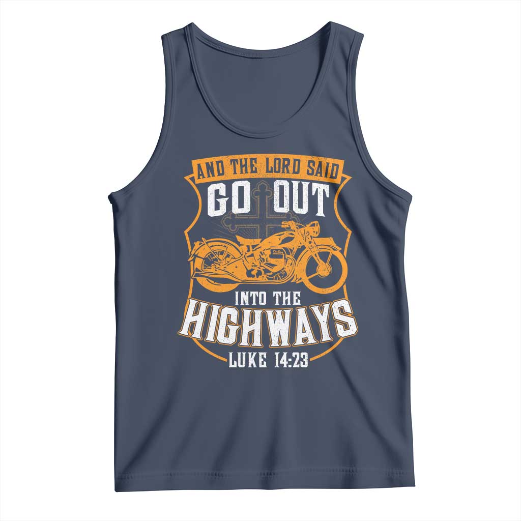 Christian Biker Tank Top And The Lord Said Go Out Into The Highways Luke 14 23