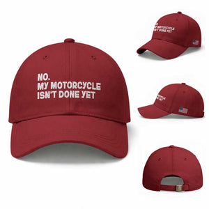Funny Motorcycle Rider Baseball Cap No My Motorcycle Isn't Done Yet
