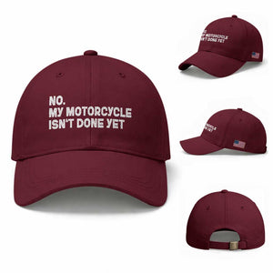 Funny Motorcycle Rider Baseball Cap No My Motorcycle Isn't Done Yet