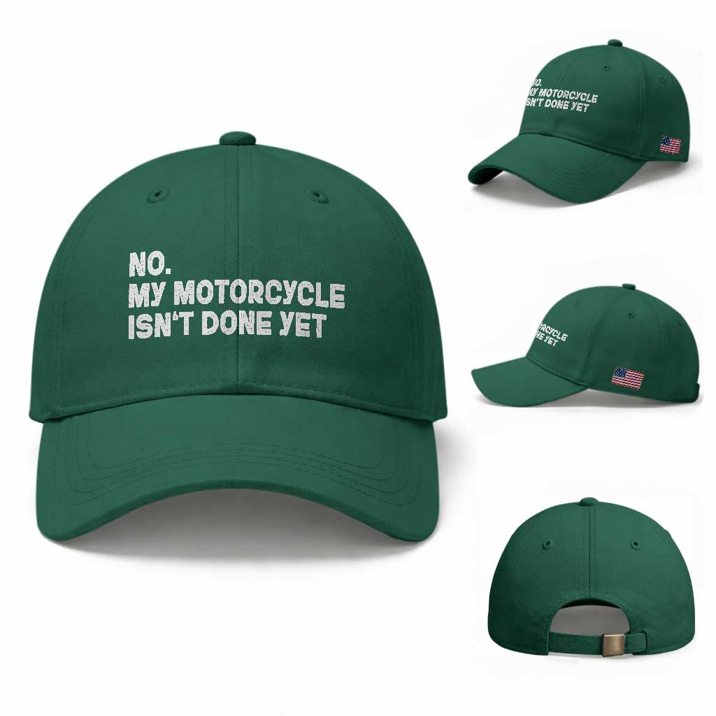 Funny Motorcycle Rider Baseball Cap No My Motorcycle Isn't Done Yet
