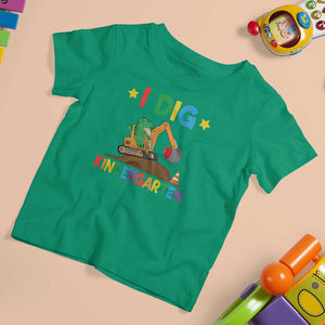 I Dig Kindergarten T Shirt For Kid Back To School Dinosaur Truck Construction TS11 Irish Green Print Your Wear