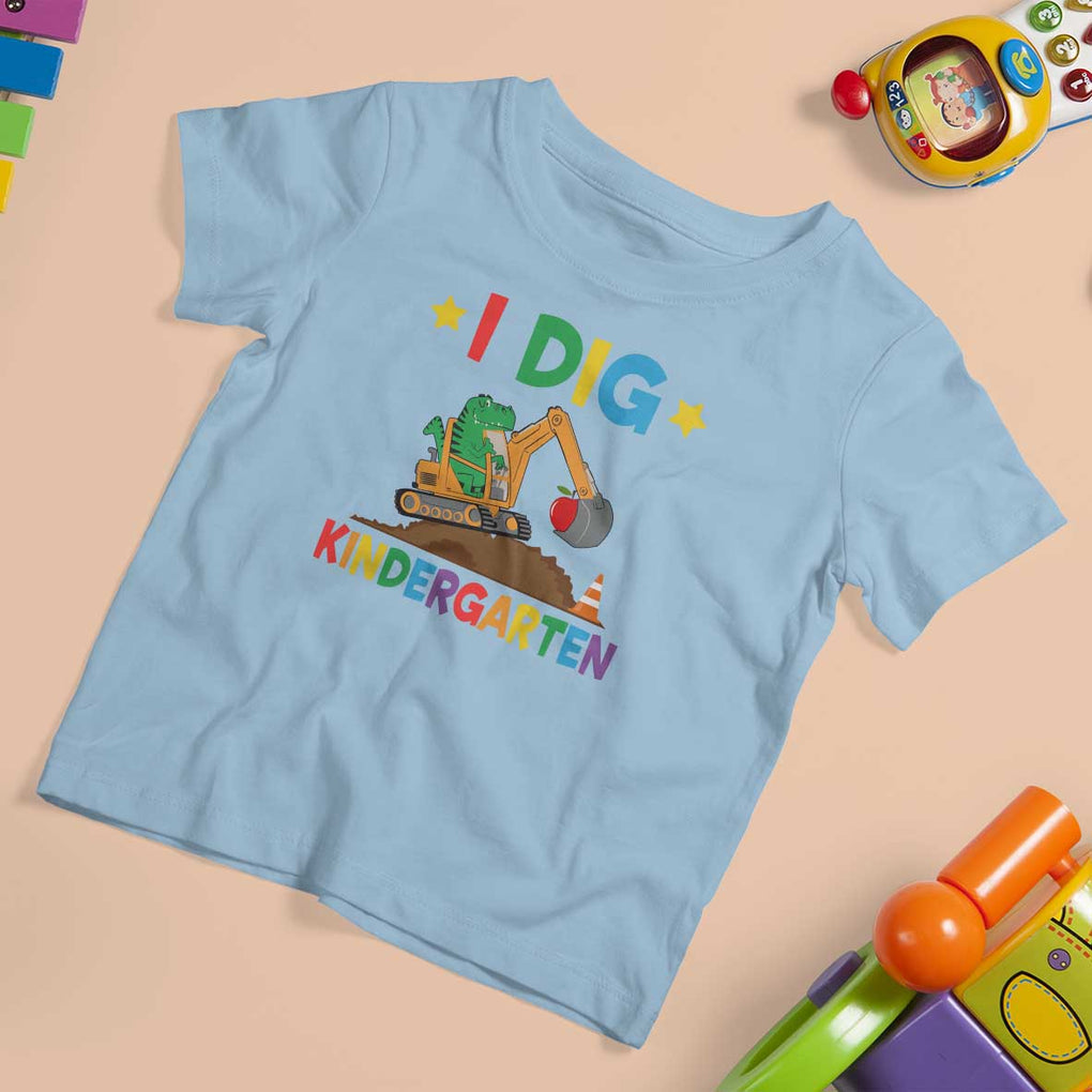I Dig Kindergarten T Shirt For Kid Back To School Dinosaur Truck Construction TS11 Light Blue Print Your Wear