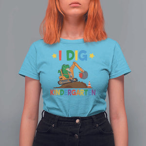 I Dig Kindergarten T Shirt For Women Back To School Dinosaur Truck Construction TS11 Sky Print Your Wear