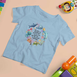 Back To School T Shirt For Kid We Are All Different But In This School We All Swim Together Sea Animals TS11 Light Blue Print Your Wear