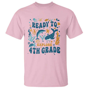 Funny Back To School Sea Animals T Shirt Ready To Explore 4TH Grade Whale Turtle TS11 Light Pink Print Your Wear