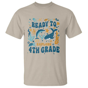 Funny Back To School Sea Animals T Shirt Ready To Explore 4TH Grade Whale Turtle TS11 Sand Print Your Wear