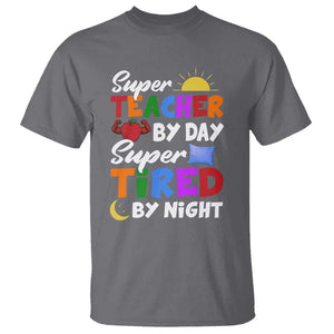 Funny Teacher T Shirt Super Teacher By Day Super Tired By Night Sun Pillow TS11 Charcoal Print Your Wear
