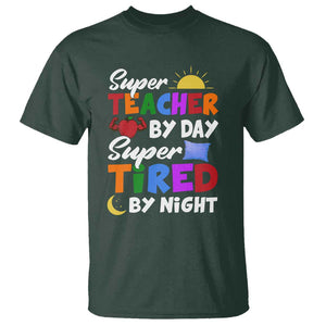 Funny Teacher T Shirt Super Teacher By Day Super Tired By Night Sun Pillow TS11 Dark Forest Green Print Your Wear