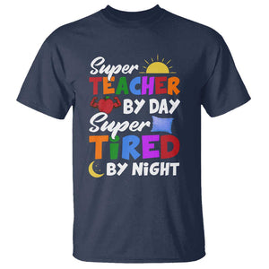 Funny Teacher T Shirt Super Teacher By Day Super Tired By Night Sun Pillow TS11 Navy Print Your Wear