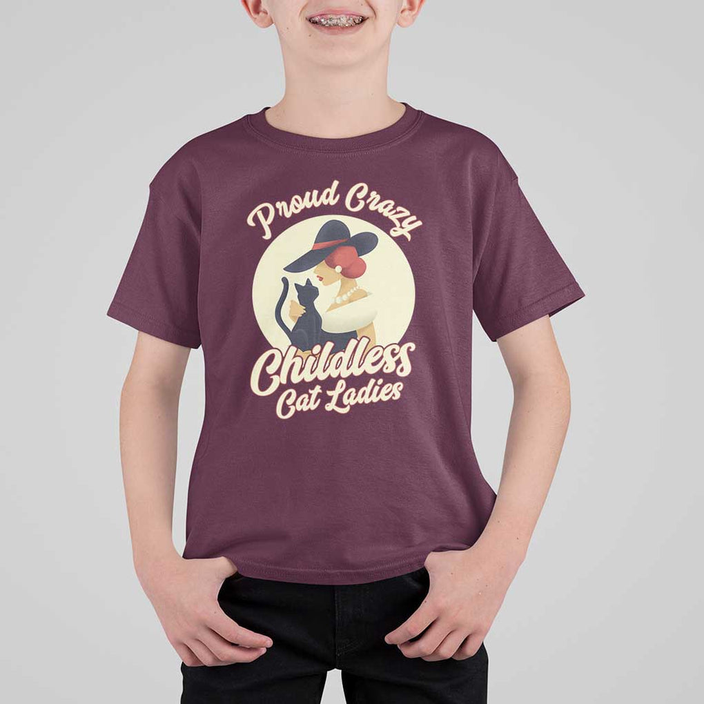 Proud Crazy Childless Cat Lady T Shirt For Kid Black Kitten Woman Election TS11 Maroon Print Your Wear
