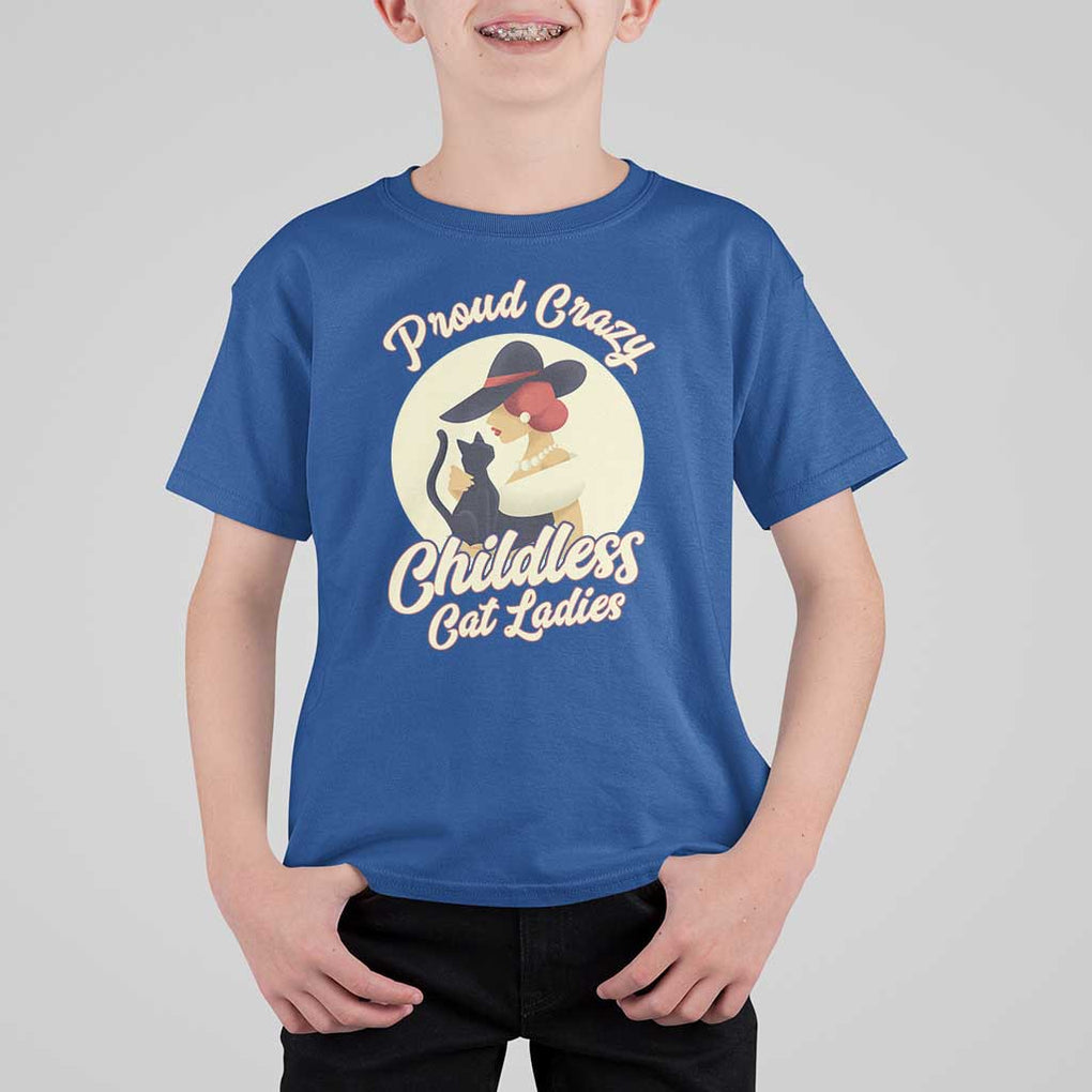 Proud Crazy Childless Cat Lady T Shirt For Kid Black Kitten Woman Election TS11 Royal Blue Print Your Wear