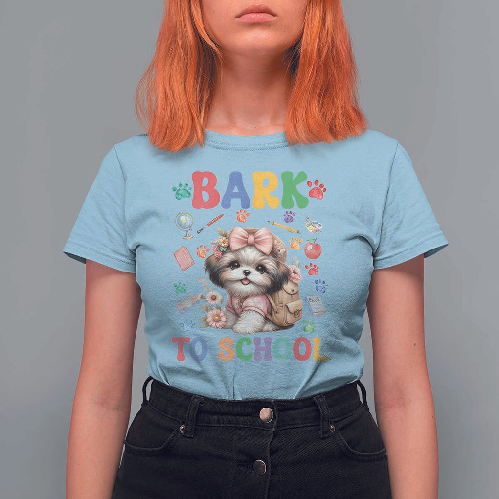 Funny Bark To School T Shirt For Women Shih Tzu Dogs School Supplies Paw TS11 Light Blue Print Your Wear