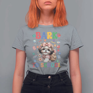 Funny Bark To School T Shirt For Women Shih Tzu Dogs School Supplies Paw TS11 Sport Gray Print Your Wear