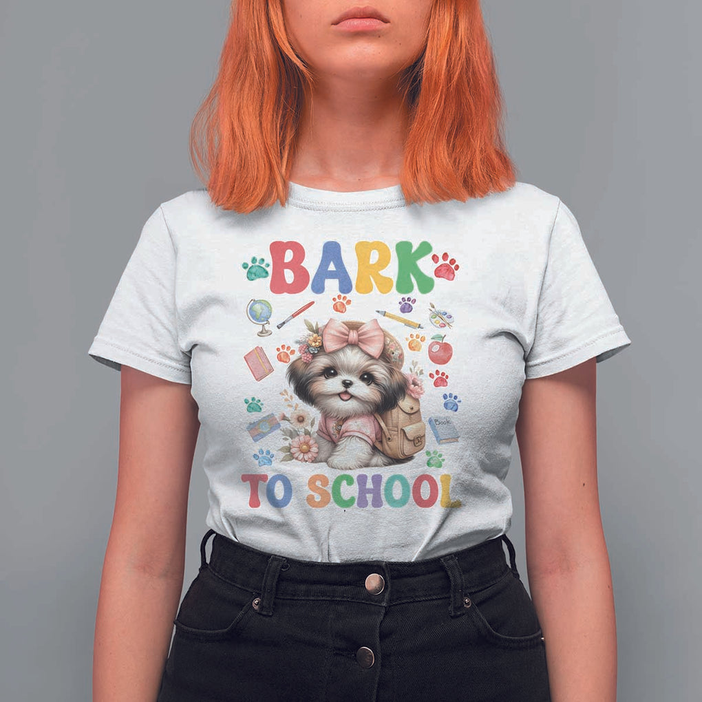 Funny Bark To School T Shirt For Women Shih Tzu Dogs School Supplies Paw TS11 White Print Your Wear