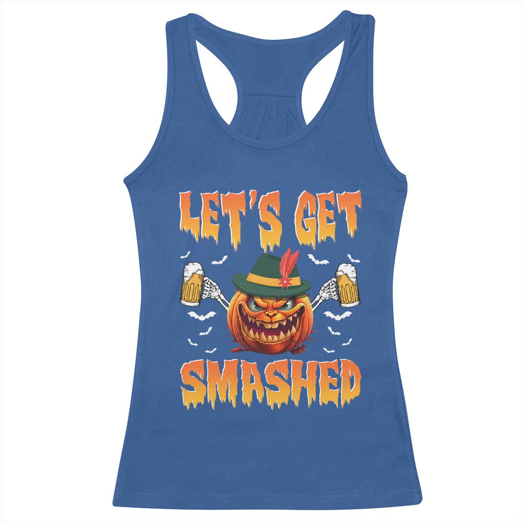 Funny Let's Get Smashed Racerback Tank Top Oktoberfest Pumpkin Beer Tyrolean Hat TS11 Royal Blue Print Your Wear