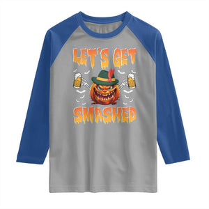 Funny Let's Get Smashed Raglan Shirt Oktoberfest Pumpkin Beer Tyrolean Hat TS11 Sport Gray Royal Print Your Wear