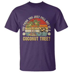 Funny Monkey T Shirt You Think You Just Fell Out Of A Coconut Tree TS11 Purple Print Your Wear