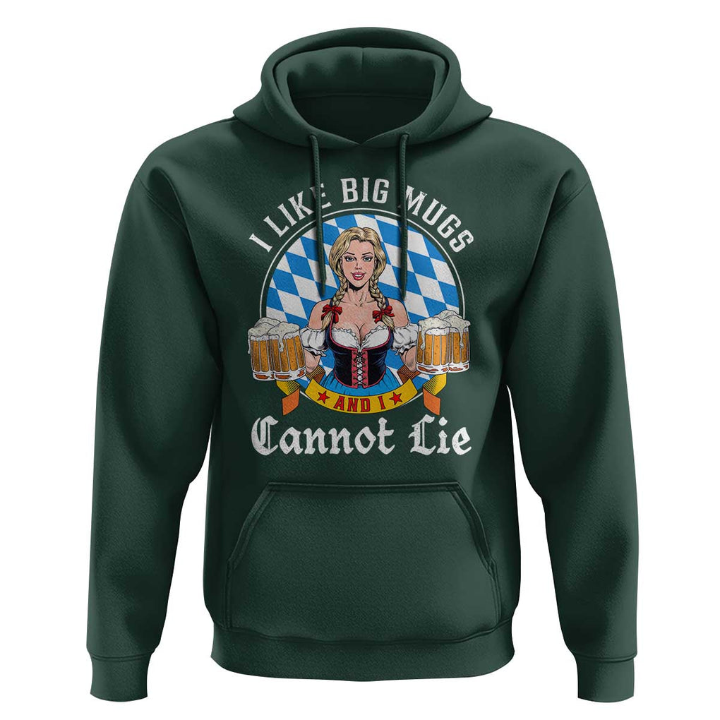 I Like Big Mugs And I Cannot Lie Hoodie Oktoberfest Party Beer Dirndl Bavarian Flag TS11 Dark Forest Green Print Your Wear