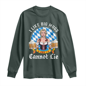 I Like Big Mugs And I Cannot Lie Long Sleeve Shirt Oktoberfest Party Beer Dirndl Bavarian Flag TS11 Dark Forest Green Print Your Wear