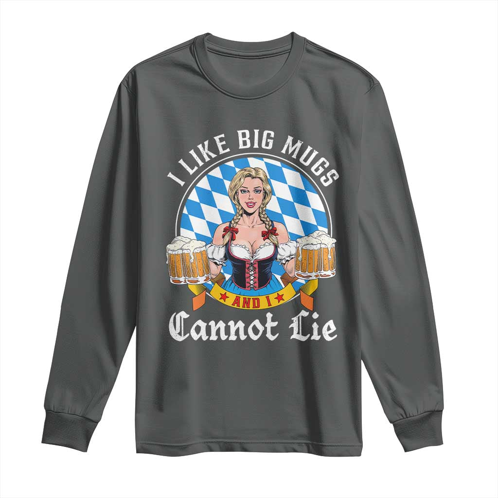 I Like Big Mugs And I Cannot Lie Long Sleeve Shirt Oktoberfest Party Beer Dirndl Bavarian Flag TS11 Dark Heather Print Your Wear