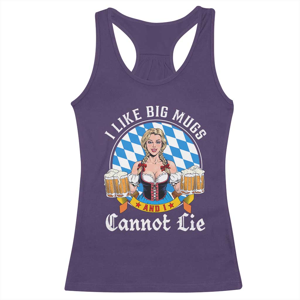 I Like Big Mugs And I Cannot Lie Racerback Tank Top Oktoberfest Party Beer Dirndl Bavarian Flag TS11 Purple Print Your Wear