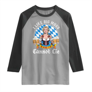 I Like Big Mugs And I Cannot Lie Raglan Shirt Oktoberfest Party Beer Dirndl Bavarian Flag TS11 Sport Gray Black Print Your Wear