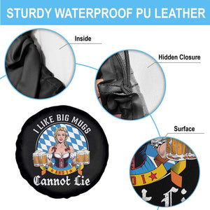 I Like Big Mugs And I Cannot Lie Spare Tire Cover Oktoberfest Party Beer Dirndl Bavarian Flag TS11 Print Your Wear