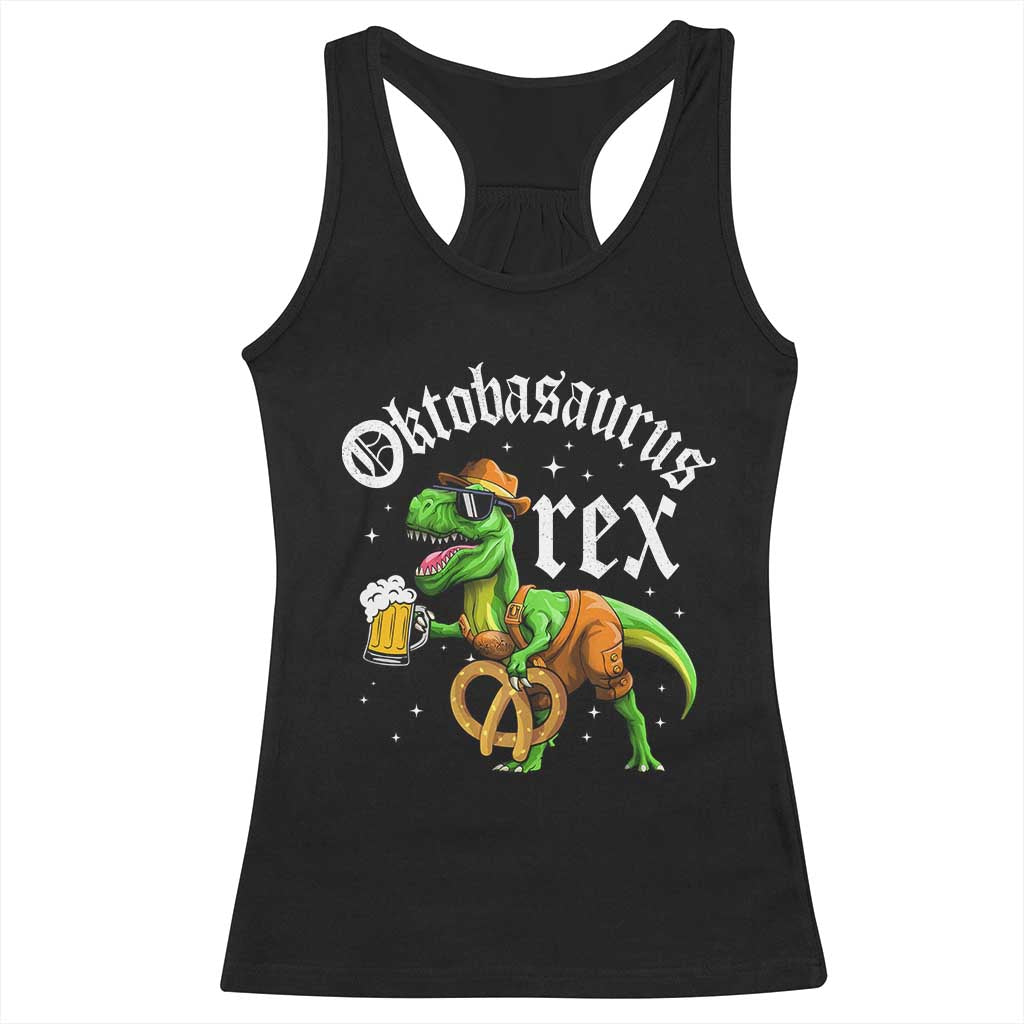 Funny Oktoberfest Dinosaur Racerback Tank Top Oktobasaurus Rex Lederhosen Bavarian Beer TS11 Black Print Your Wear