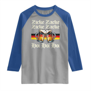 Funny Zicke Zacke Hoi Raglan Shirt Oktoberfest German Flag Party TS11 Sport Gray Royal Print Your Wear