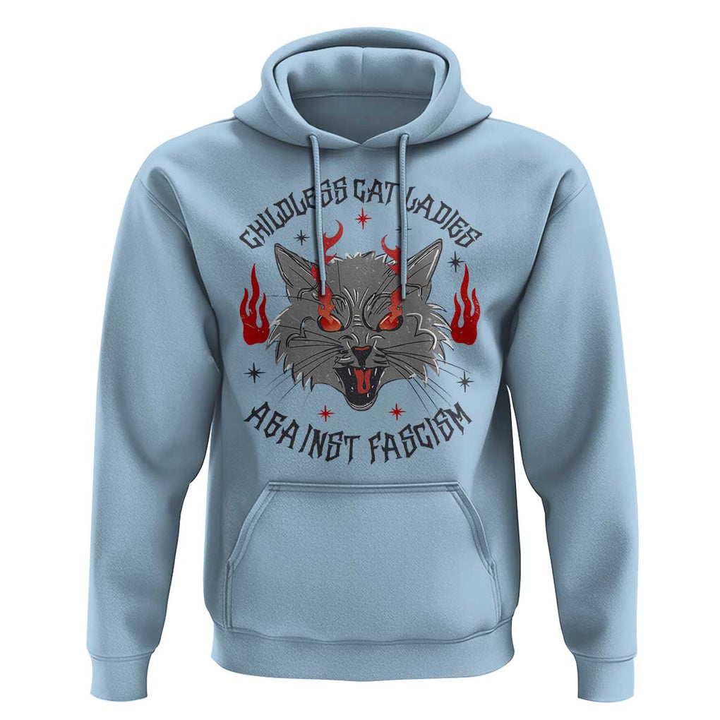 Funny Childless Cat Ladies Against Fascism Hoodie Angry Fire Cat Feminist TS11 Light Blue Print Your Wear