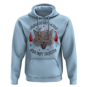 Funny Childless Cat Ladies Against Fascism Hoodie Angry Fire Cat Feminist TS11 Light Blue Print Your Wear