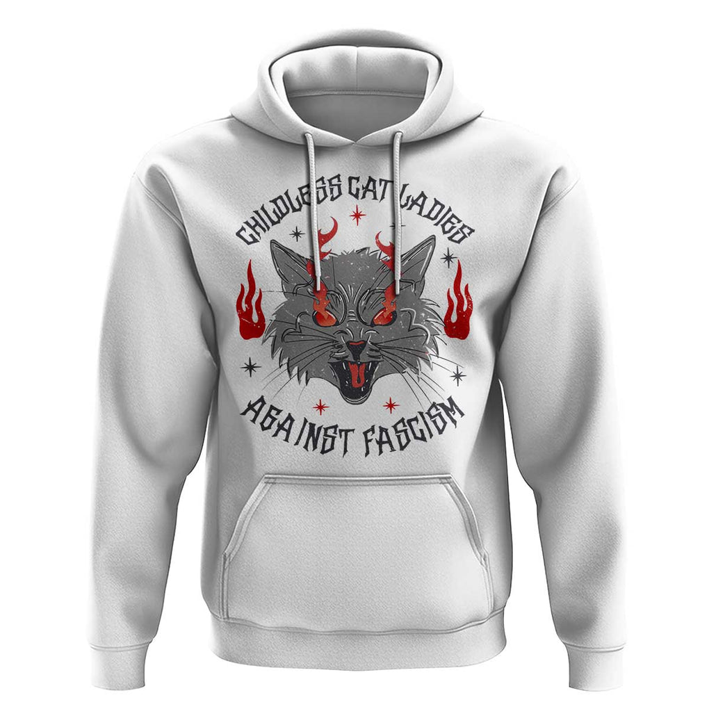 Funny Childless Cat Ladies Against Fascism Hoodie Angry Fire Cat Feminist TS11 White Print Your Wear