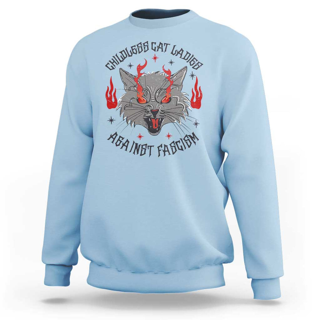 Funny Childless Cat Ladies Against Fascism Sweatshirt Angry Fire Cat Feminist TS11 Light Blue Print Your Wear