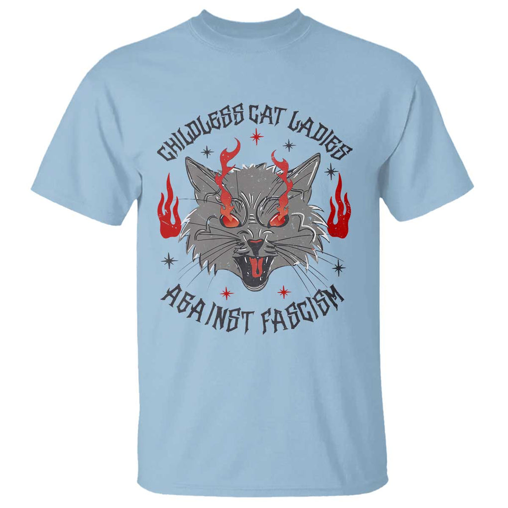 Funny Childless Cat Ladies Against Fascism T Shirt Angry Fire Cat Feminist TS11 Light Blue Print Your Wear