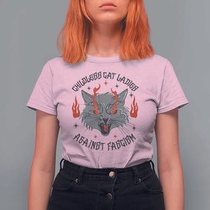 Funny Childless Cat Ladies Against Fascism T Shirt For Women Angry Fire Cat Feminist TS11 Light Pink Print Your Wear