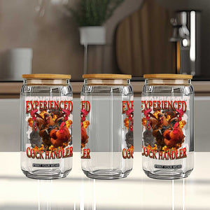 Funny Experienced Cock Handler Glass Can Inappropriate Adult Humor Chicken TS11 Print Your Wear