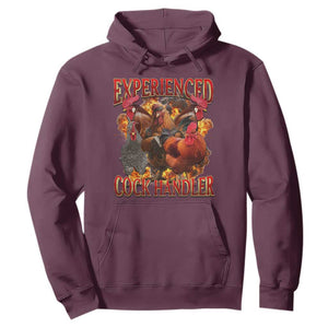 Funny Experienced Cock Handler Hoodie Inappropriate Adult Humor Chicken TS11 Maroon Print Your Wear