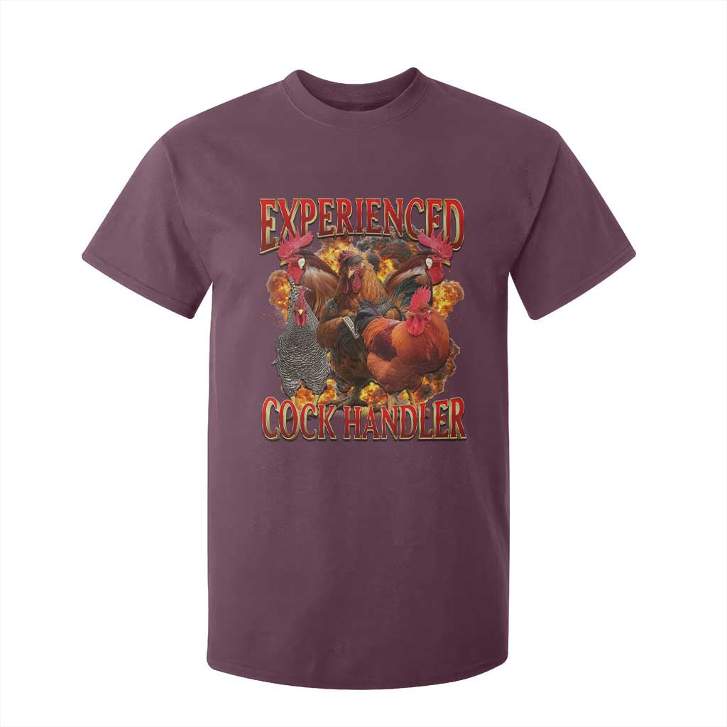 Funny Experienced Cock Handler T Shirt For Kid Inappropriate Adult Humor Chicken TS11 Maroon Print Your Wear