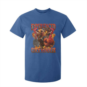Funny Experienced Cock Handler T Shirt For Kid Inappropriate Adult Humor Chicken TS11 Royal Blue Print Your Wear