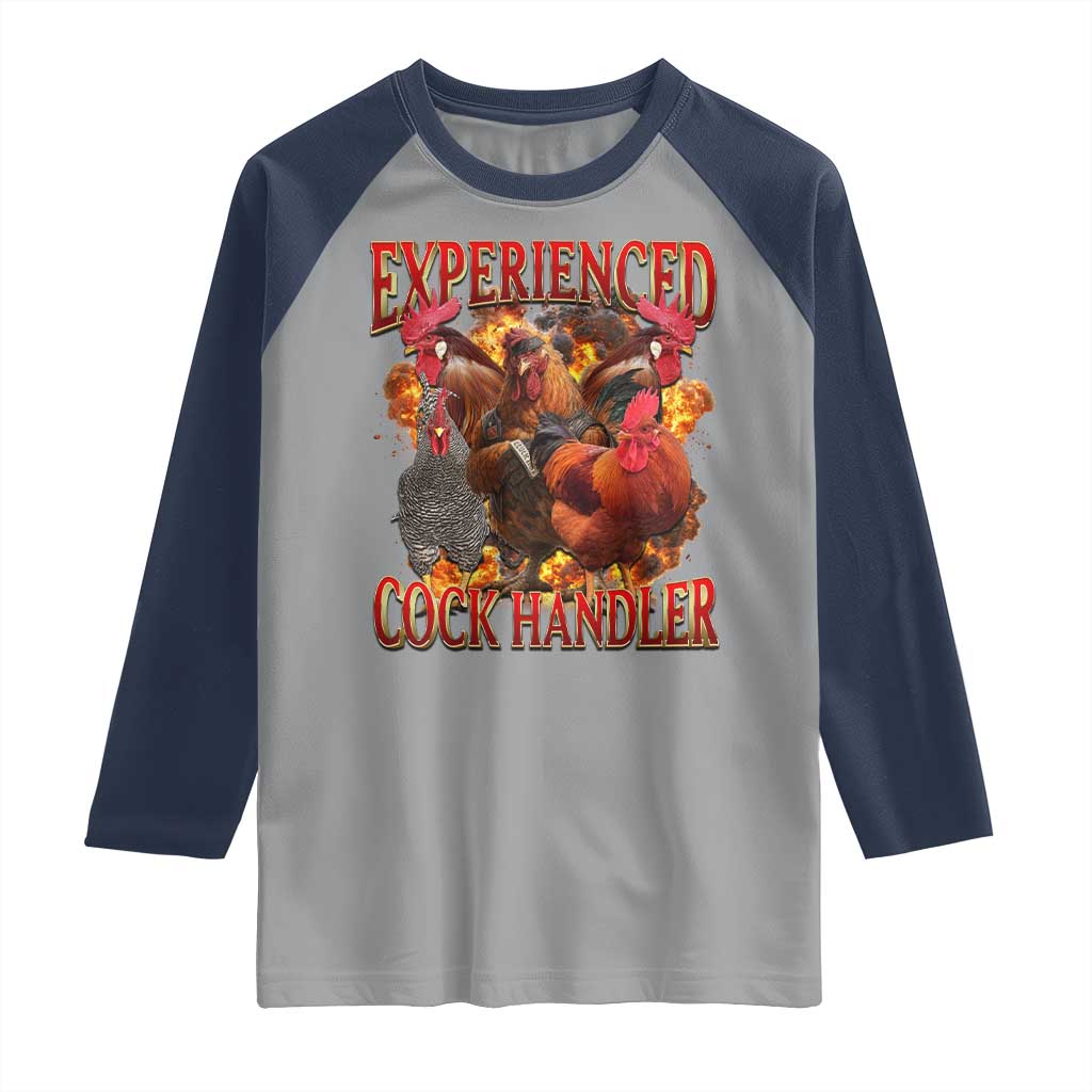 Funny Experienced Cock Handler Raglan Shirt Inappropriate Adult Humor Chicken TS11 Sport Gray Navy Print Your Wear