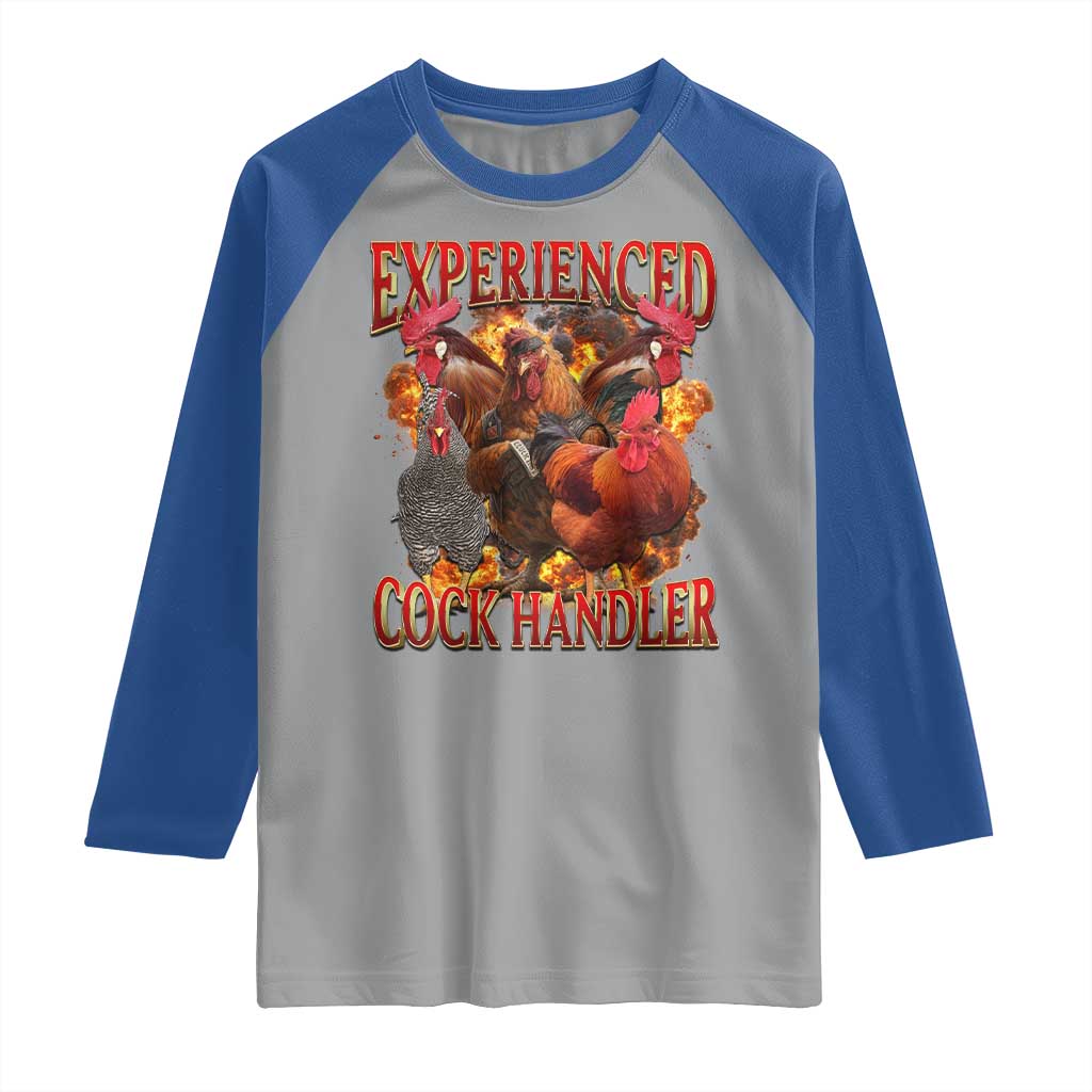 Funny Experienced Cock Handler Raglan Shirt Inappropriate Adult Humor Chicken TS11 Sport Gray Royal Print Your Wear