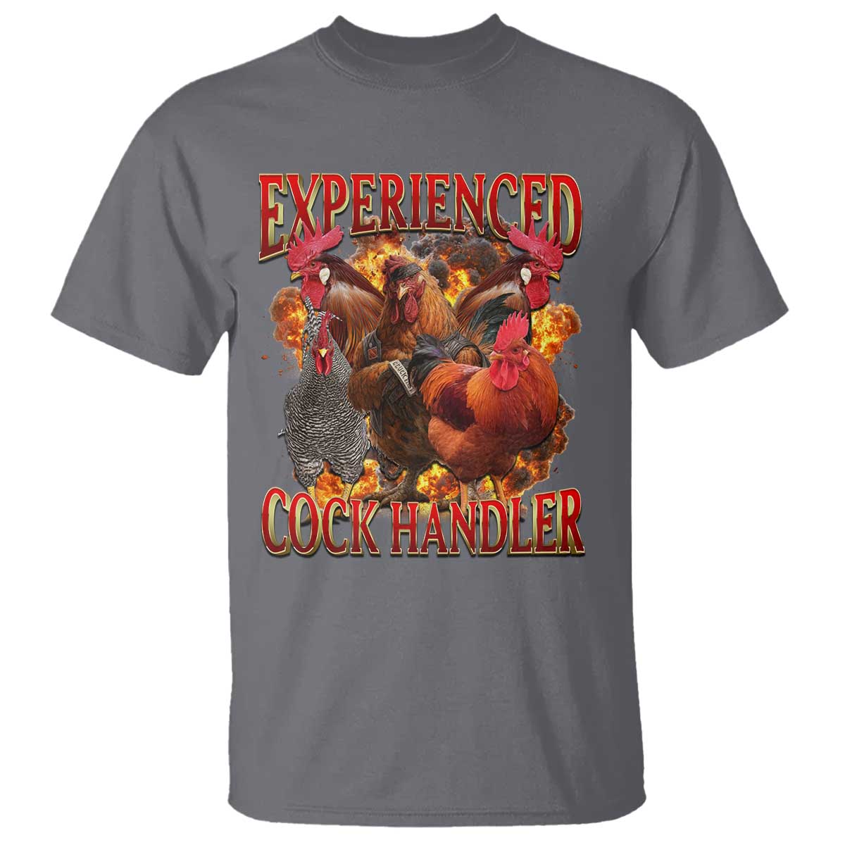 Funny Experienced Cock Handler T Shirt Inappropriate Adult Humor Chicken TS11 Charcoal Print Your Wear