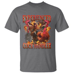 Funny Experienced Cock Handler T Shirt Inappropriate Adult Humor Chicken TS11 Charcoal Print Your Wear