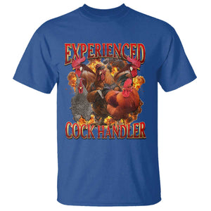 Funny Experienced Cock Handler T Shirt Inappropriate Adult Humor Chicken TS11 Royal Blue Print Your Wear
