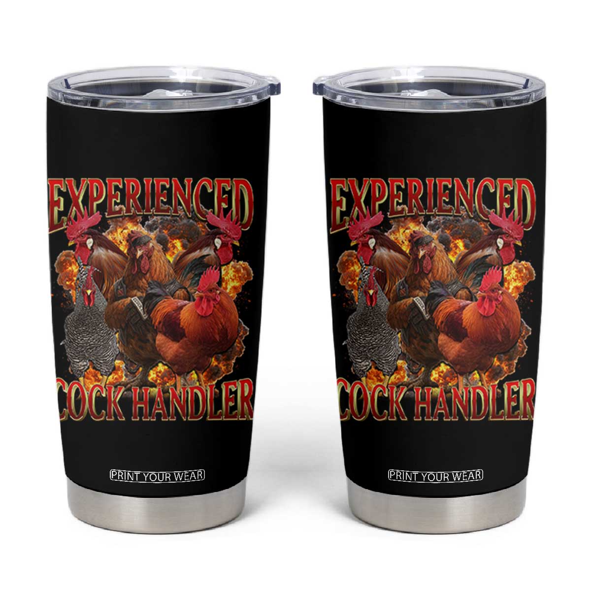 Funny Experienced Cock Handler Tumbler Cup Inappropriate Adult Humor Chicken TS11 Black Print Your Wear