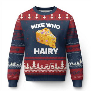 Funny Mike Who Cheese Hairy Ugly Christmas Sweater Inappropriate Adult Humor Floral Cheese TS11 Navy Red Print Your Wear