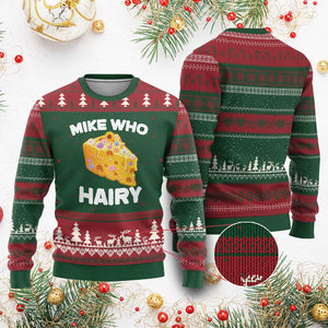 Funny Mike Who Cheese Hairy Ugly Christmas Sweater Inappropriate Adult Humor Floral Cheese TS11 Red Green Print Your Wear